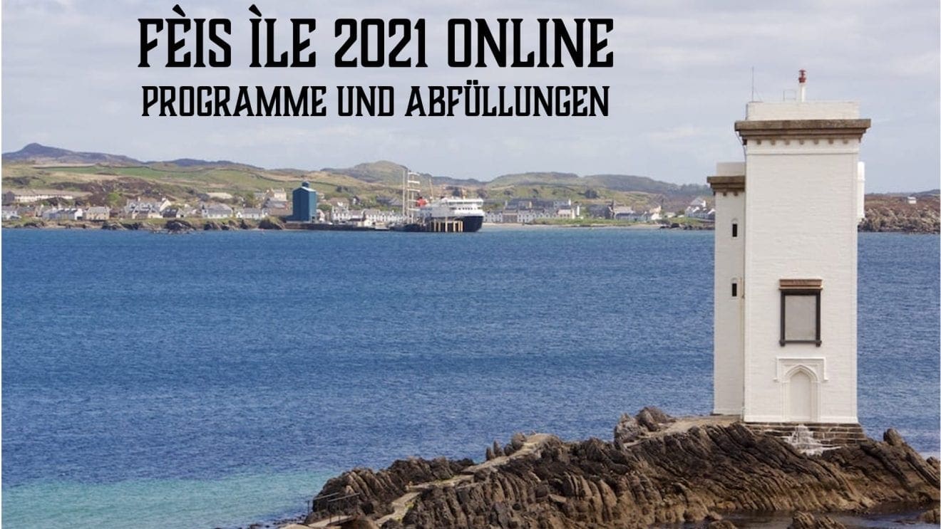 Fèis Ìle 2021 Programme und Abfüllungen